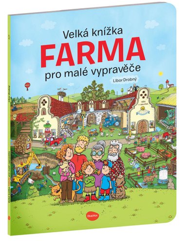 Velká knížka Farma pro malé vypravěče - Alena Viltová; Libor Drobný