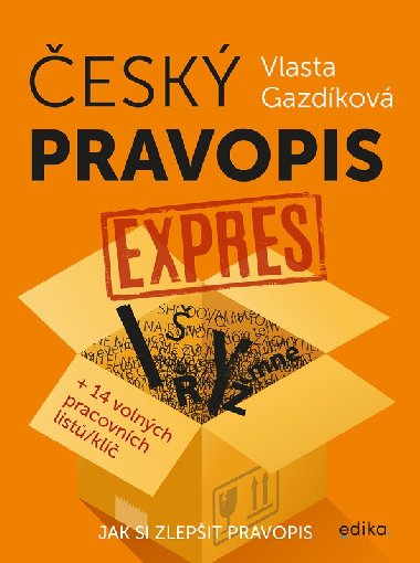 Český pravopis expres - Jak si zlepšit pravopis - Vlasta Gazdíková
