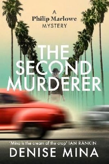 The Second Murderer: Journey through the shadowy underbelly of 1940s LA in this new murder mystery - Mina Denise
