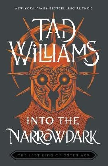 Into the Narrowdark: Book Three of The Last King of Osten Ard - Williams Tad