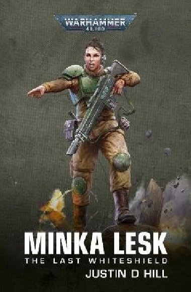 Minka Lesk: The Last Whiteshield - Hill Justin