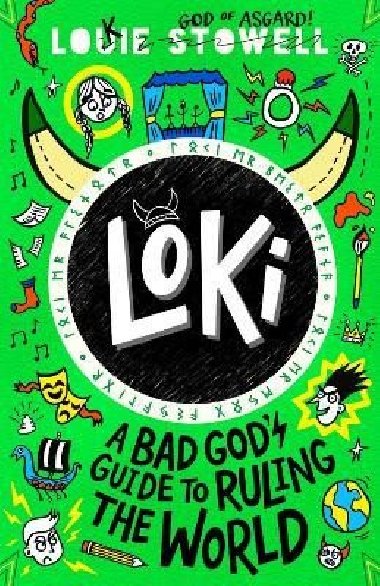 Loki: A Bad God´s Guide to Ruling the World - Stowell Louie