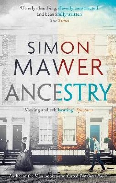 Ancestry: Shortlisted for the Walter Scott Prize for Historical Fiction - Mawer Simon
