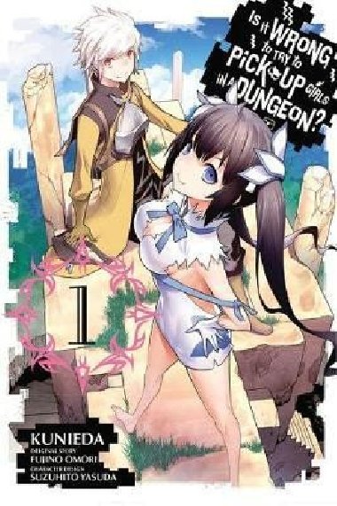 Is It Wrong to Try to Pick Up Girls in a Dungeon? 1 (manga) - Omori Fujino