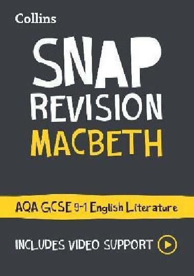 Macbeth: AQA GCSE 9-1 English Literature Text Guide: Ideal for home learning, 2023 and 2024 exams (Collins GCSE Grade 9-1 SNAP Revision) - Collins GCSE