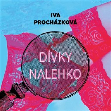 Dvky nalehko - Iva Prochzkov