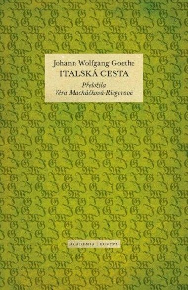 Italsk cesta - Johann Wolfgang Goethe