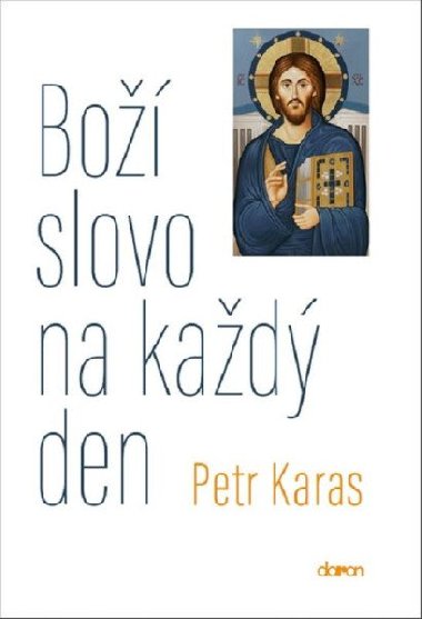 Bo slovo na kad den - Petr Karas
