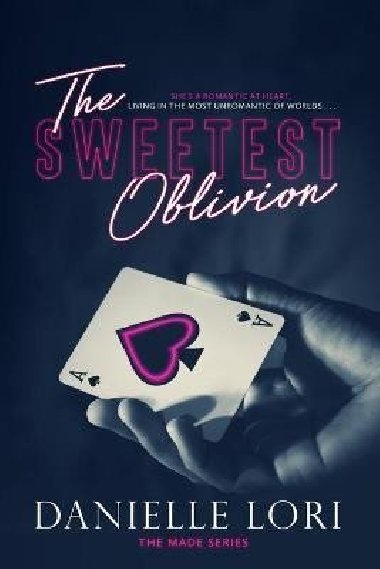 The Sweetest Oblivion - Lori Danielle