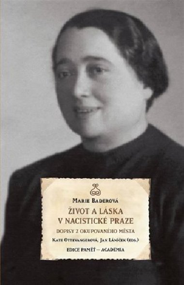 ivot a lska v nacistick Praze - Marie Baderov