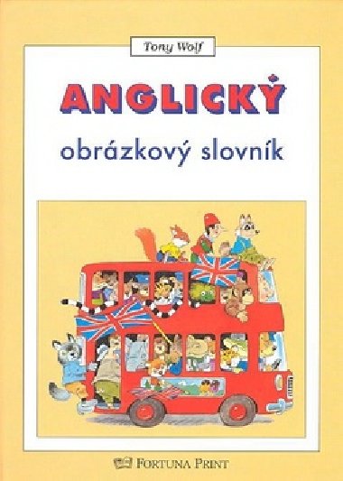 ANGLICK OBRZKOV SLOVNK - Tony Wolf
