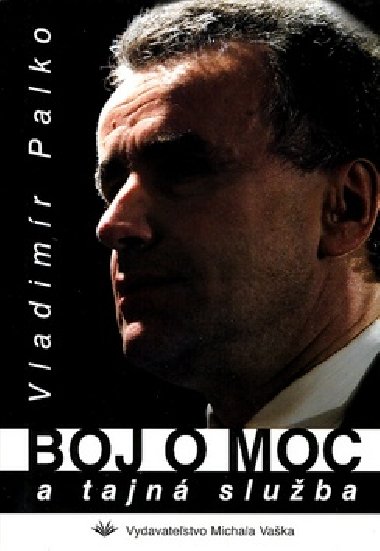 BOJ O MOC - Vladimr Palko