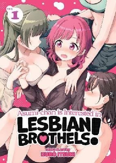 Asumi-chan is Interested in Lesbian Brothels! 1 - Itsuki Kuro