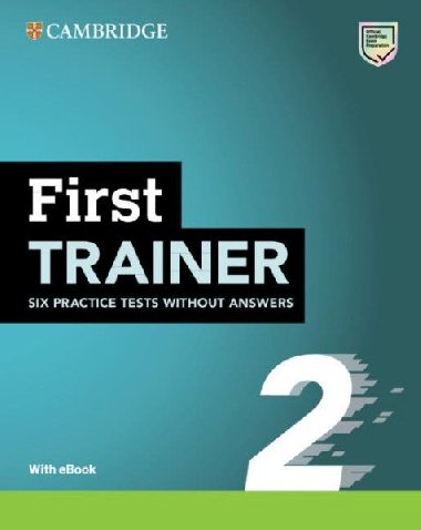 First Trainer 2 Six Practice Tests without Answers with Audio Download with eBook 2ed - Cambridge University Press