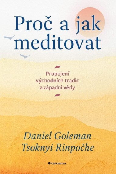 Pro a jak meditovat - Propojen vchodnch tradic a zpadn vdy - Daniel Goleman; Tsoknyi Rinpohe