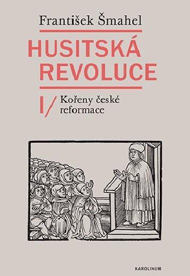 Husitsk revoluce I - Frantiek mahel