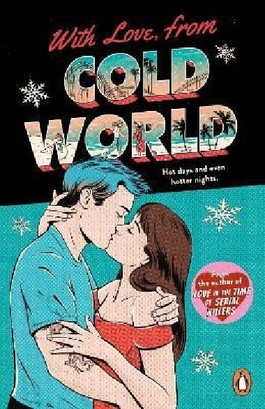 With Love, From Cold World: An addictive workplace romance from the bestselling author of Love in the Time of Serial Killers - Thompson Alicia