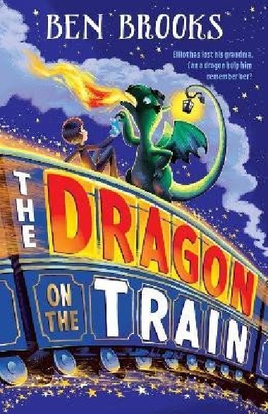 The Dragon on the Train - Brooks Ben