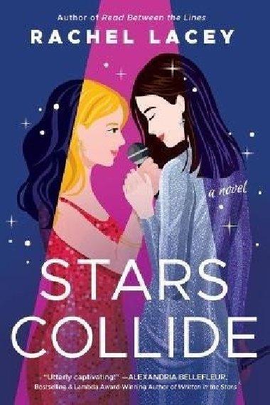Stars Collide: A Novel - Lacey Rachel