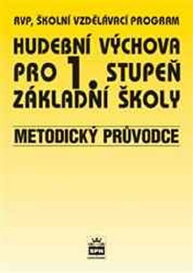 HUDEBN VCHOVA PRO 1.STUPE ZKLADN KOLY METODICK PRVODCE - Marie Likov