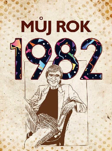 Mj rok 1982 - Martin Jeek