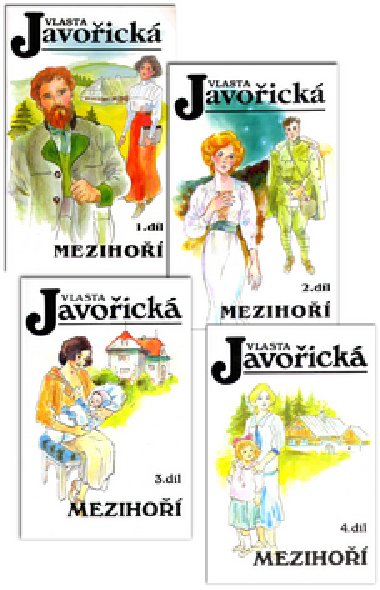 MEZIHO 1., 2., 3.,  4. DL - Vlasta Javoick