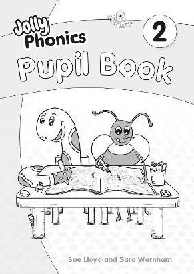 Jolly Phonics Pupil Book 2: in Precursive Letters (British English edition) - Wernham Sara