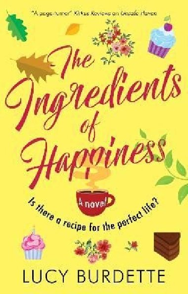 The Ingredients of Happiness - Burdette Lucy