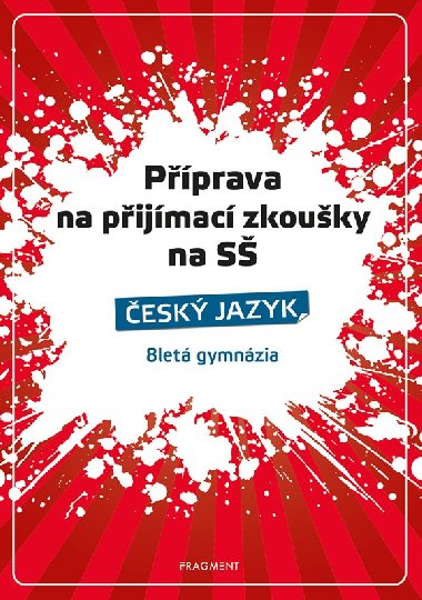 Pprava na pijmac zkouky na S esk jazyk - 8let gymnzia - Renta Drbov, Zdeka Zubkov