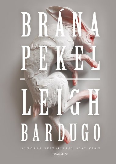 Brna pekel - Leigh Bardugo