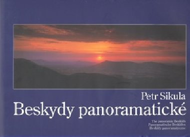 BESKYDY PANORAMATICK - Petr Sikula
