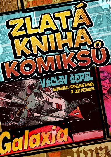 Zlatá kniha komiksů - Václav Šorel, František Kobík, Jiří Petráček