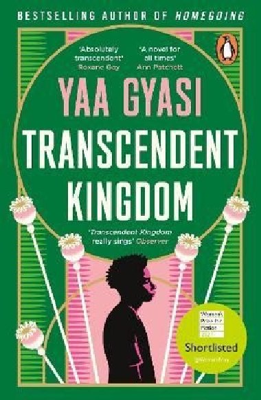 Transcendent Kingdom: Shortlisted for the Women´s Prize for Fiction 2021 - Gyasi Yaa