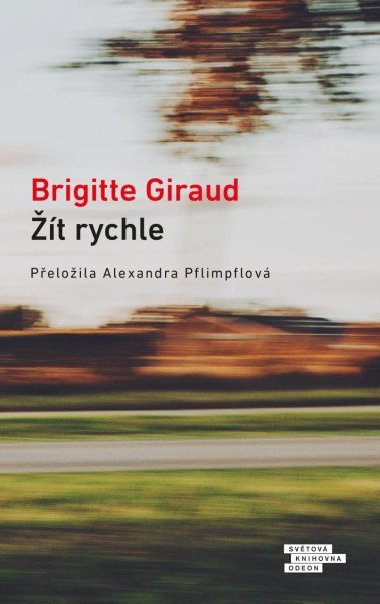 t rychle - Brigitte Giraud