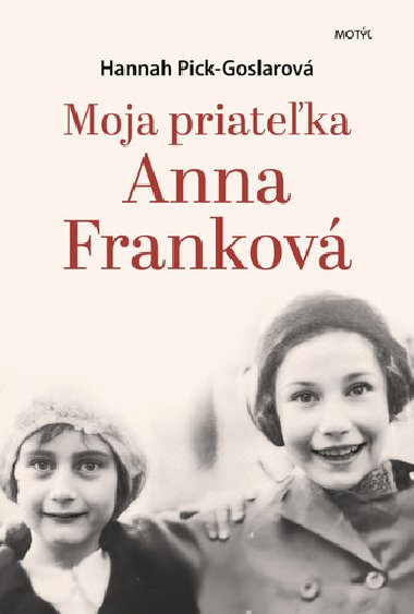 Moja priateka Anna Frankov - Hannah Pick-Goslarov