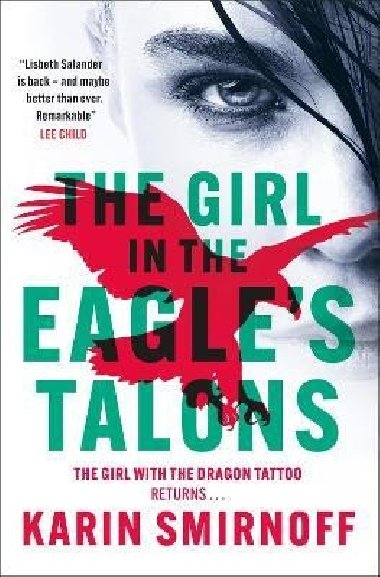 The Girl in the Eagle´s Talons: The New Girl with the Dragon Tattoo Thriller: Pre-Order Now - Smirnoff Karin