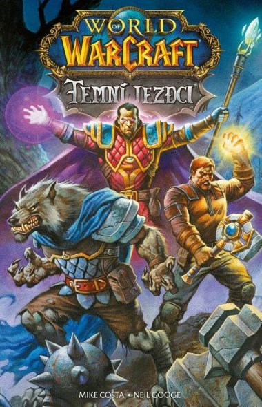World of Warcraft - Temn jezdci - Mike Costa