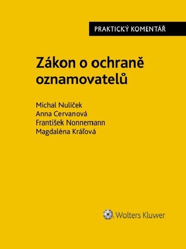 Zkon o ochran oznamovatel Praktick koment - Michal Nulek; Anna Cervanov; Frantiek Nonnemann