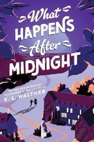 What Happens After Midnight - Walther K. L.