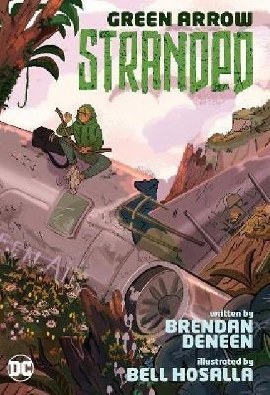 Green Arrow: Stranded - Deneen Brendan