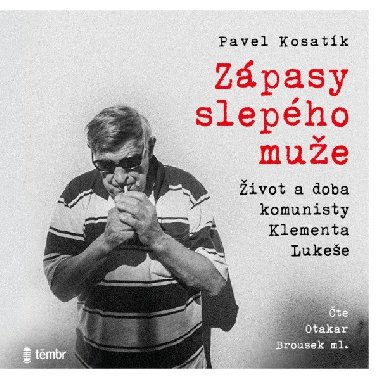 Klement Luke: Pbh slepho chartisty - Audiokniha na CD - Pavel Kosatk