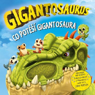 Gigantosaurus: Co potěší dinosaura - Pikola