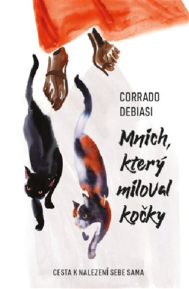 Mnich, který miloval kočky - Cesta k nalezení sebe sama - Corrado Debiasi