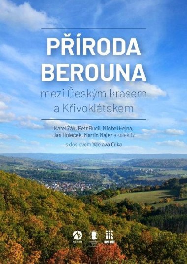 Proda Berouna - mezi eskm krasem a Kivokltskem - Vclav Clek; Karel k; Petr Budil
