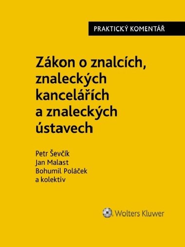 Zákon o znalcích, znaleckých kancelářích a znaleckých ústavech - Petr Ševčík; Jan Malast; Bohumil Poláček