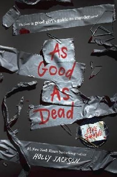 As Good as Dead: The Finale to A Good Girls Guide to Murder - Jacksonov Holly