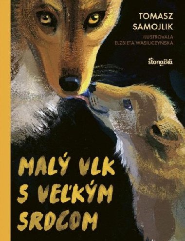 Mal vlk s vekm srdcom (slovensky) - Samojlik Tomasz