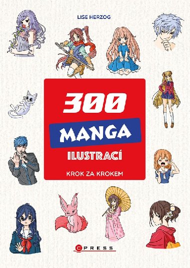 300 manga ilustrac Krok za krokem - Lise Herzog
