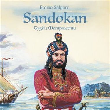 Sandokan - Tygi z Mompracemu - Emilio Salgari