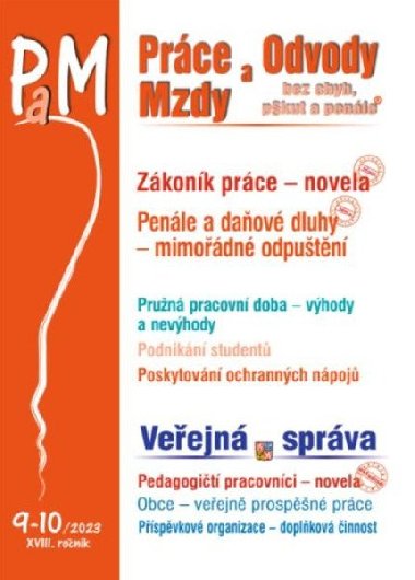 PaM 9-10/2023 - Zkonk prce - novela - Ladislav Jouza; Eva Dandov; Jana Drexlerov; Olga Bikov; Richard W. Fette...